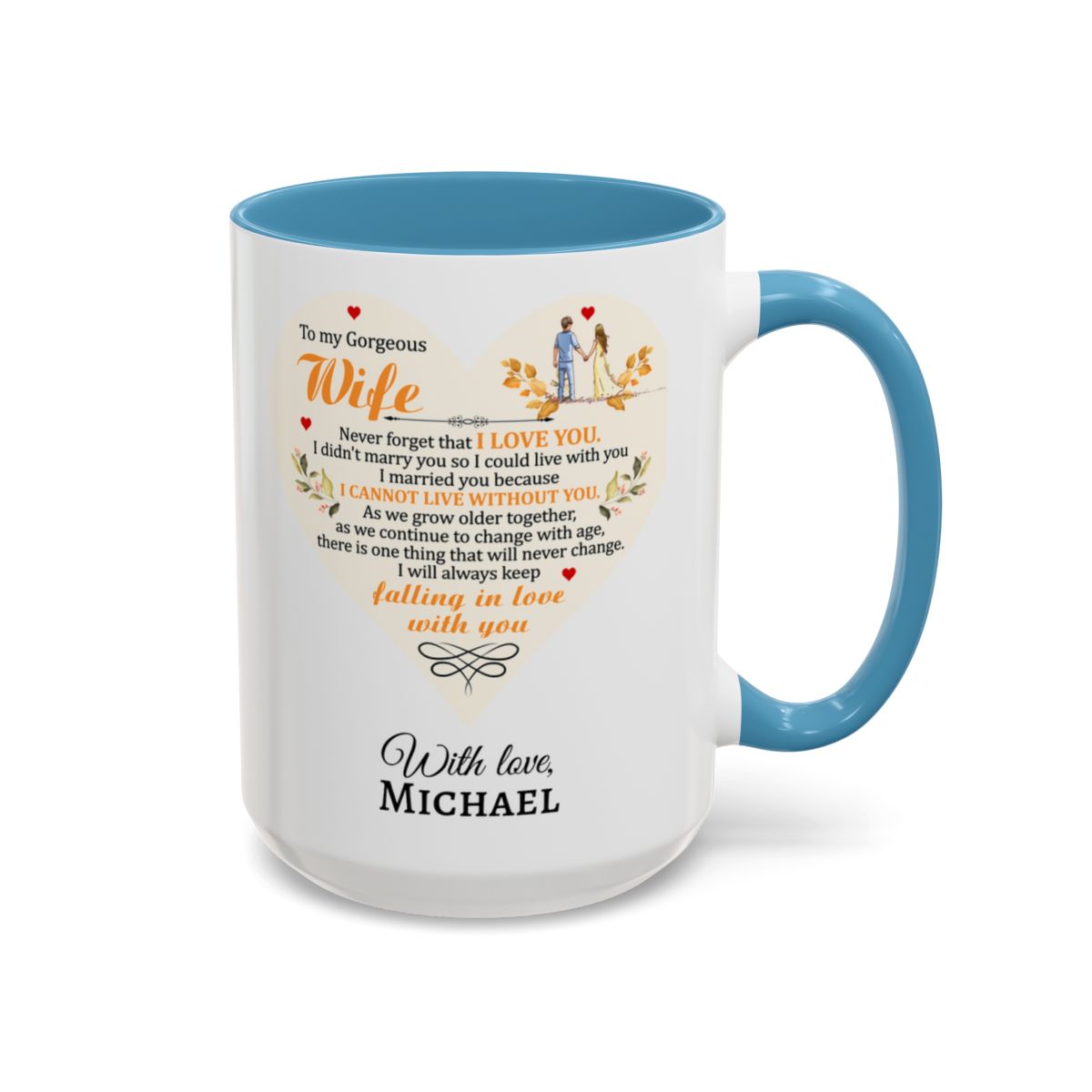To My Gorgeous Wife Mug – “I Will Always Keep Falling in Love With You”